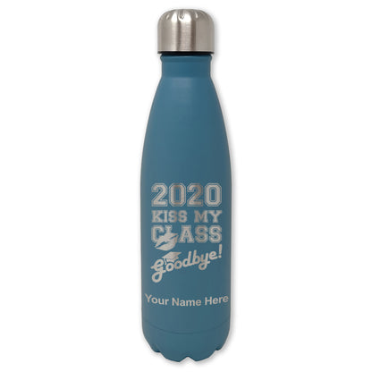 LaserGram Double Wall Water Bottle, Kiss My Class Goodbye 2020, 2021, 2022, 2023, 2024, 2025, Personalized Engraving Included