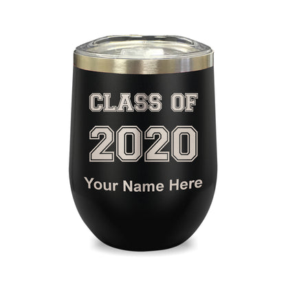 LaserGram Double Wall Stainless Steel Wine Glass, Class of 2020, 2021, 2022, 2023, 2024, 2025, Personalized Engraving Included