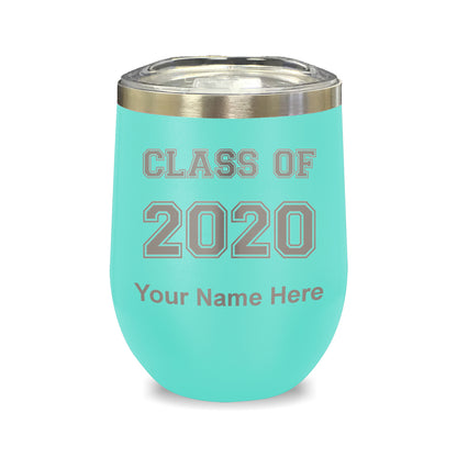 LaserGram Double Wall Stainless Steel Wine Glass, Class of 2020, 2021, 2022, 2023, 2024, 2025, Personalized Engraving Included