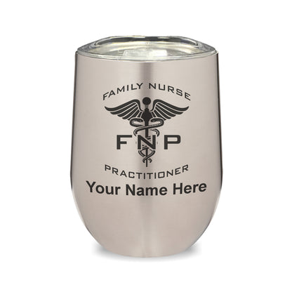 LaserGram Double Wall Stainless Steel Wine Glass, FNP Family Nurse Practitioner, Personalized Engraving Included