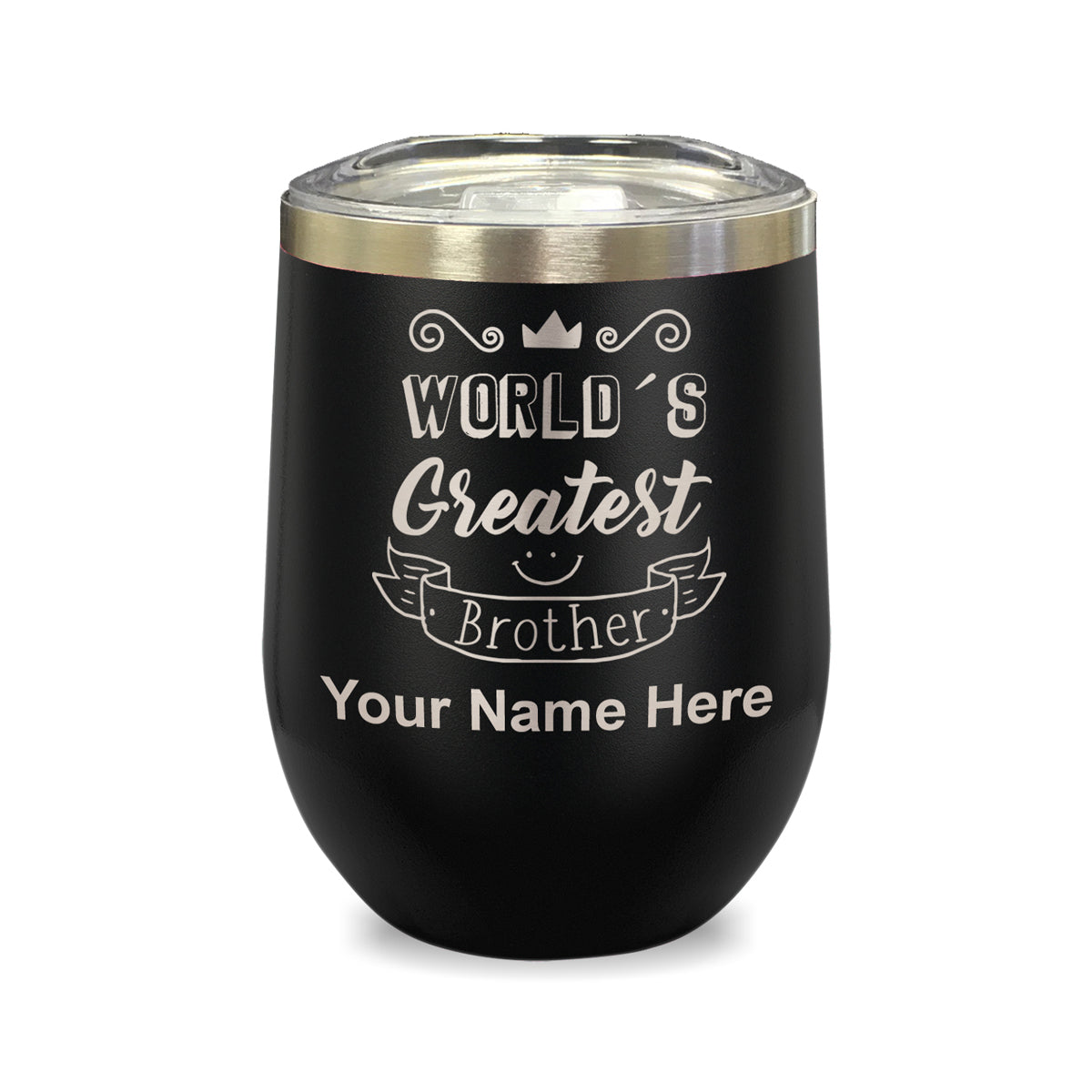 LaserGram Double Wall Stainless Steel Wine Glass, World's Greatest Brother, Personalized Engraving Included