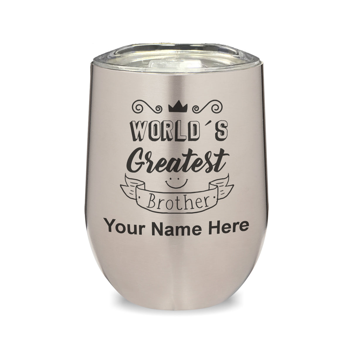 LaserGram Double Wall Stainless Steel Wine Glass, World's Greatest Brother, Personalized Engraving Included