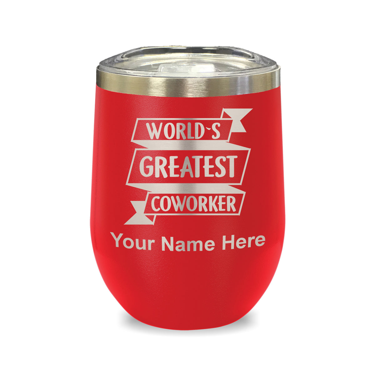 LaserGram Double Wall Stainless Steel Wine Glass, World's Greatest Coworker, Personalized Engraving Included