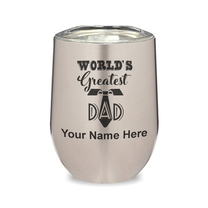 LaserGram Double Wall Stainless Steel Wine Glass, World's Greatest Dad, Personalized Engraving Included