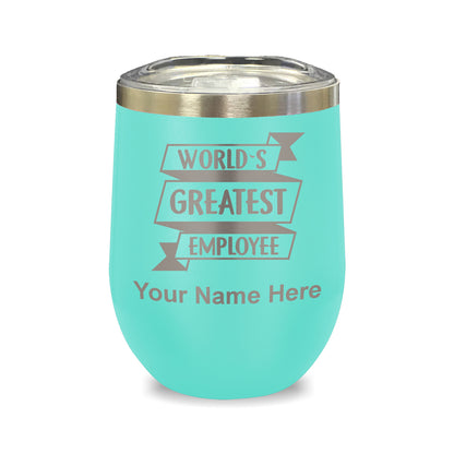 LaserGram Double Wall Stainless Steel Wine Glass, World's Greatest Employee, Personalized Engraving Included