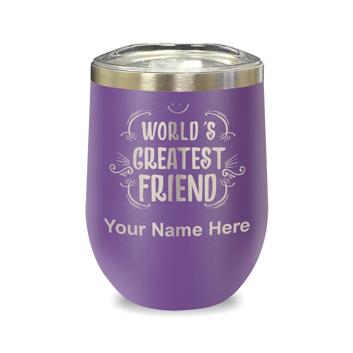 LaserGram Double Wall Stainless Steel Wine Glass, World's Greatest Friend, Personalized Engraving Included