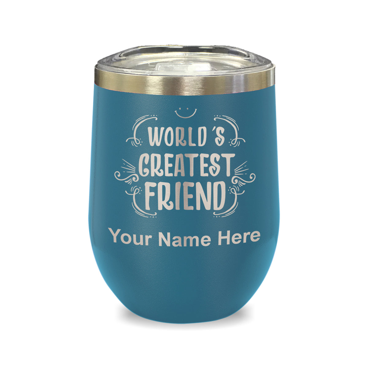 LaserGram Double Wall Stainless Steel Wine Glass, World's Greatest Friend, Personalized Engraving Included