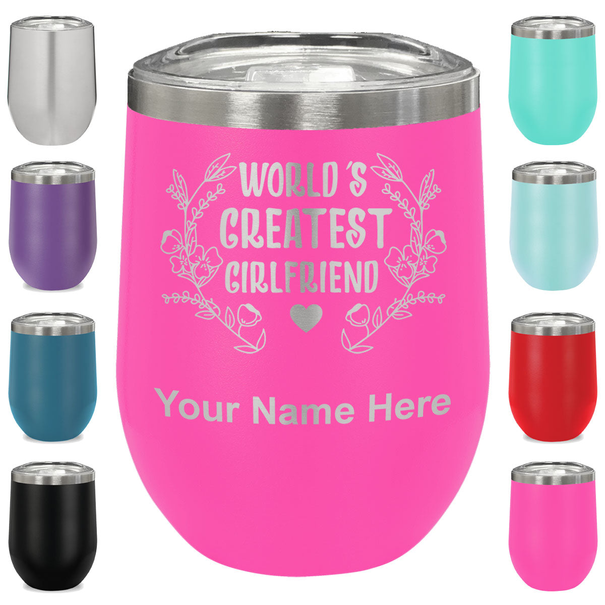 LaserGram Double Wall Stainless Steel Wine Glass, World's Greatest Girlfriend, Personalized Engraving Included
