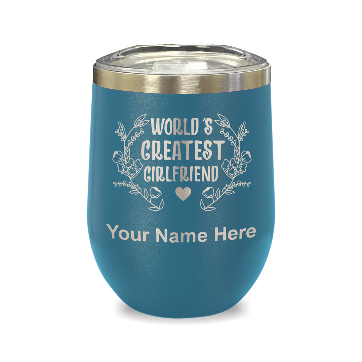 LaserGram Double Wall Stainless Steel Wine Glass, World's Greatest Girlfriend, Personalized Engraving Included