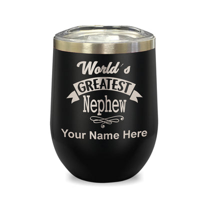 LaserGram Double Wall Stainless Steel Wine Glass, World's Greatest Nephew, Personalized Engraving Included