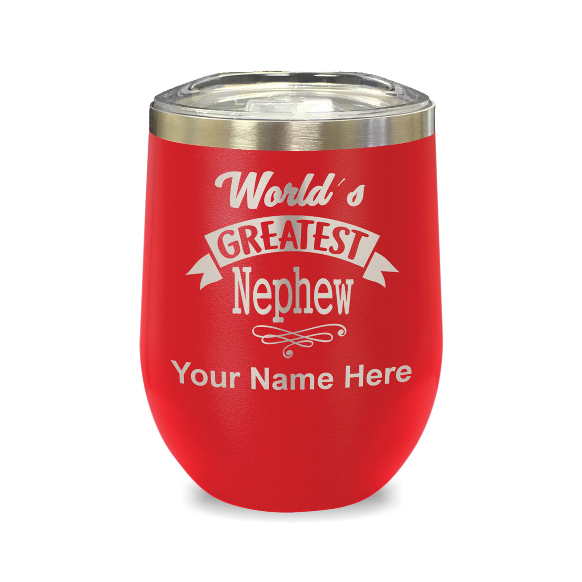 LaserGram Double Wall Stainless Steel Wine Glass, World's Greatest Nephew, Personalized Engraving Included