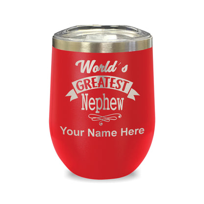 LaserGram Double Wall Stainless Steel Wine Glass, World's Greatest Nephew, Personalized Engraving Included