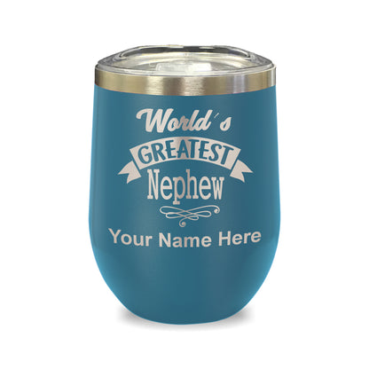 LaserGram Double Wall Stainless Steel Wine Glass, World's Greatest Nephew, Personalized Engraving Included