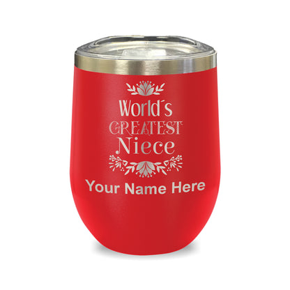LaserGram Double Wall Stainless Steel Wine Glass, World's Greatest Niece, Personalized Engraving Included
