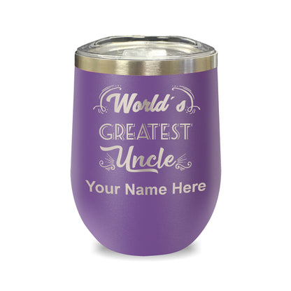 LaserGram Double Wall Stainless Steel Wine Glass, World's Greatest Uncle, Personalized Engraving Included