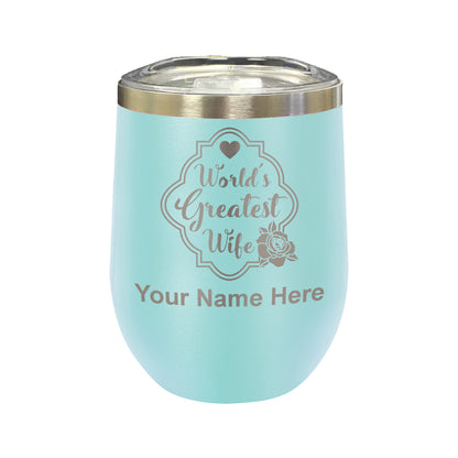 LaserGram Double Wall Stainless Steel Wine Glass, World's Greatest Wife, Personalized Engraving Included