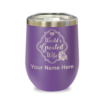LaserGram Double Wall Stainless Steel Wine Glass, World's Greatest Wife, Personalized Engraving Included