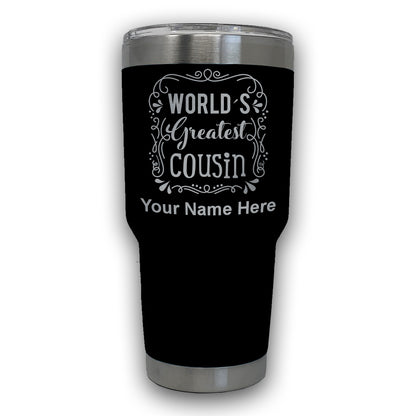 LaserGram 30oz Tumbler Mug, World's Greatest Cousin, Personalized Engraving Included