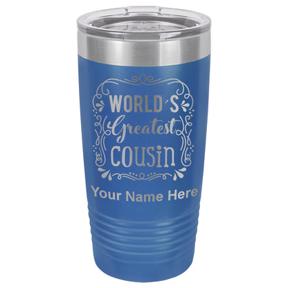 20oz Vacuum Insulated Tumbler Mug, World's Greatest Cousin, Personalized Engraving Included