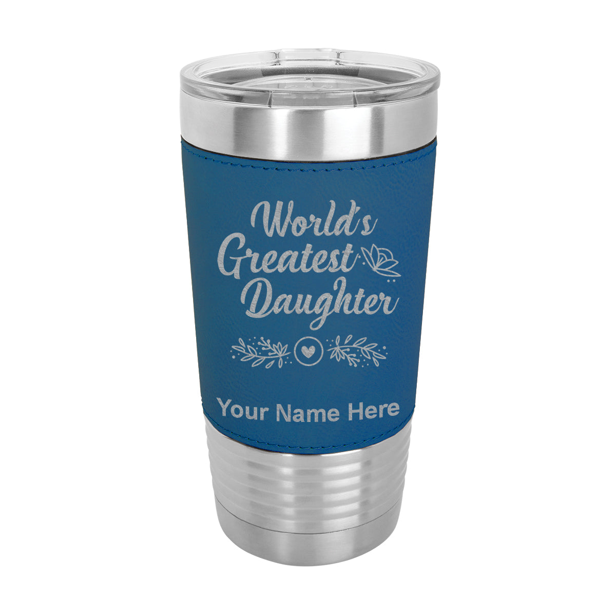 20oz Faux Leather Tumbler Mug, World's Greatest Daughter, Personalized Engraving Included