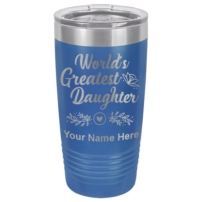 20oz Vacuum Insulated Tumbler Mug, World's Greatest Daughter, Personalized Engraving Included