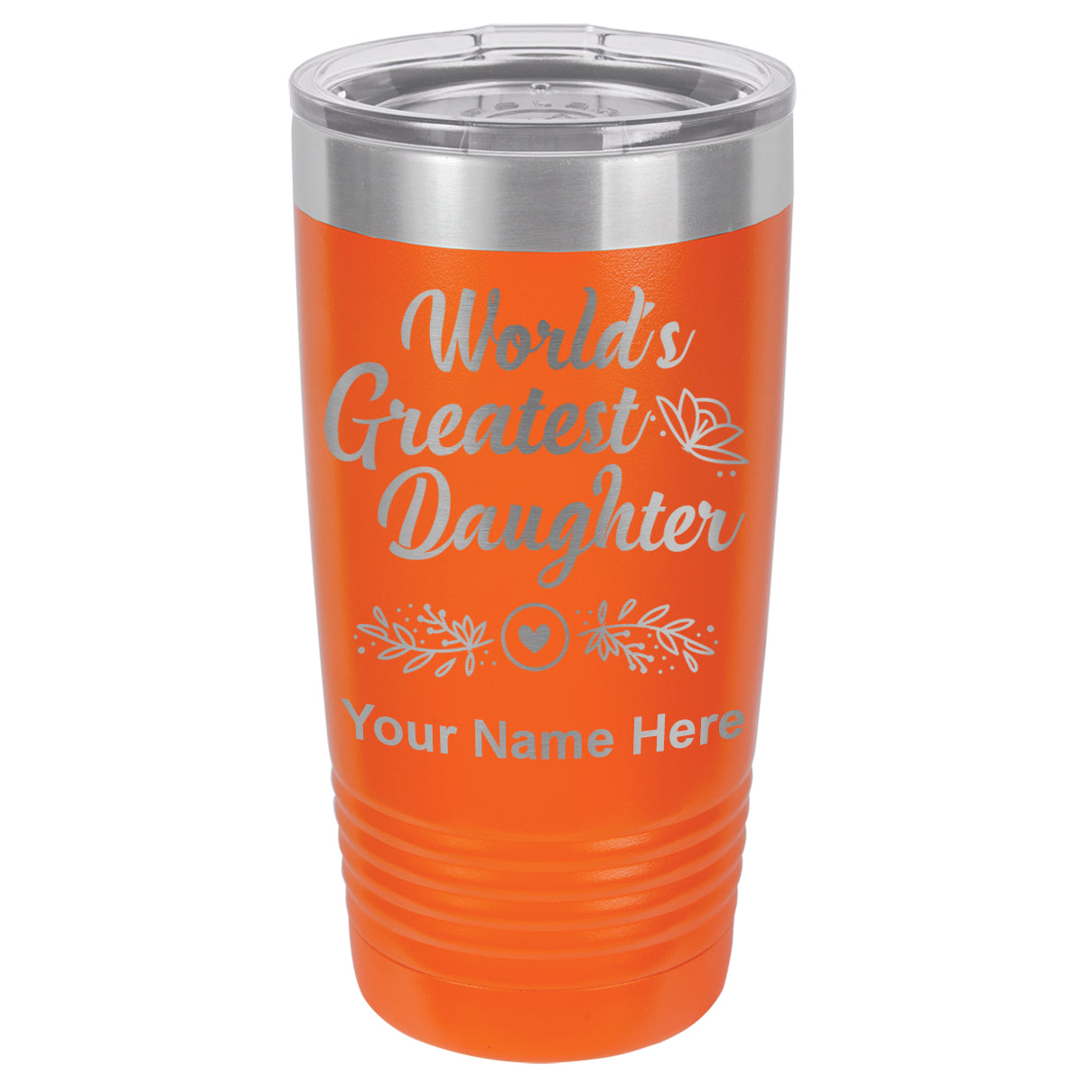 20oz Vacuum Insulated Tumbler Mug, World's Greatest Daughter, Personalized Engraving Included