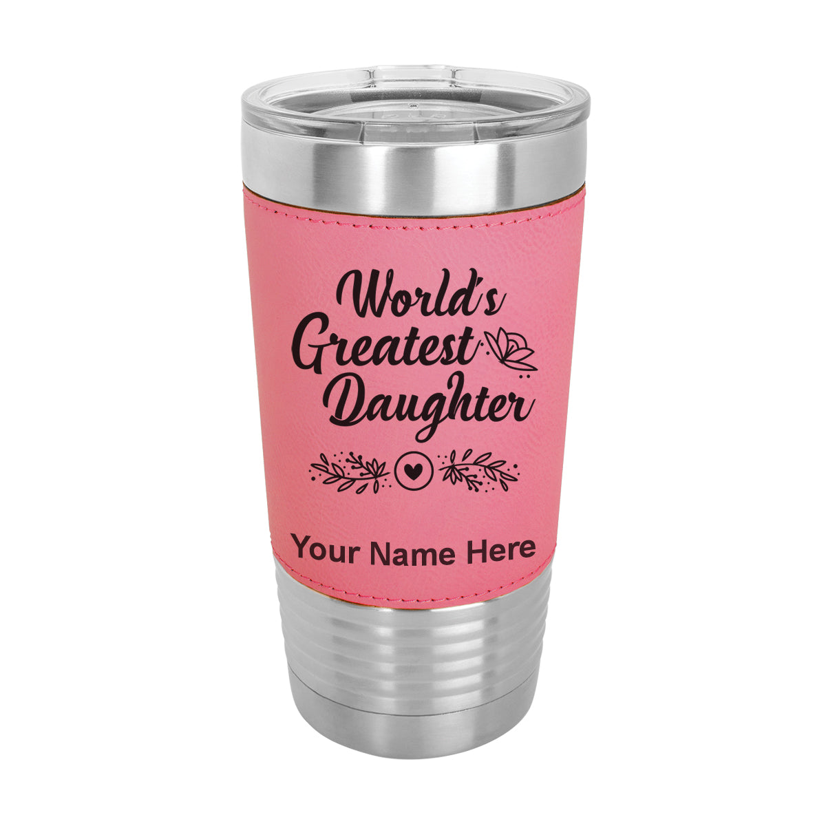 20oz Faux Leather Tumbler Mug, World's Greatest Daughter, Personalized Engraving Included