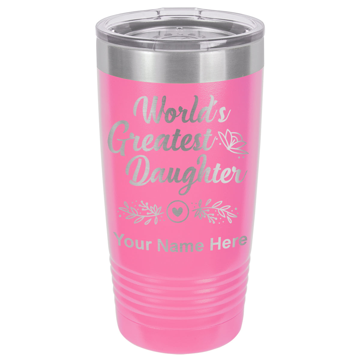 20oz Vacuum Insulated Tumbler Mug, World's Greatest Daughter, Personalized Engraving Included